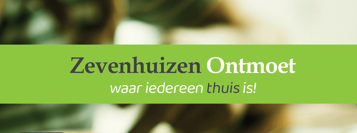 Opening Zevenhuizen Ontmoet op maandag 9 maart